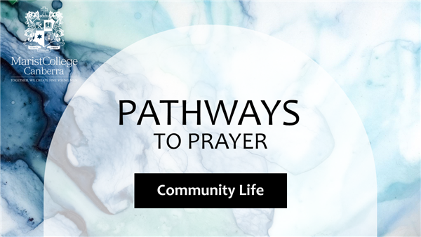 Slide displaying Marist crest, the title Pathways to Prayer and the heading Community Life